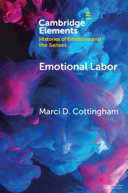 Emotional Labor: The Origin, Development, and Future of a Key Concept