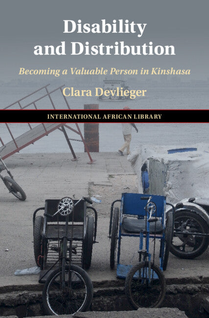 Disability and Distribution: Becoming a Valuable Person in Kinshasa