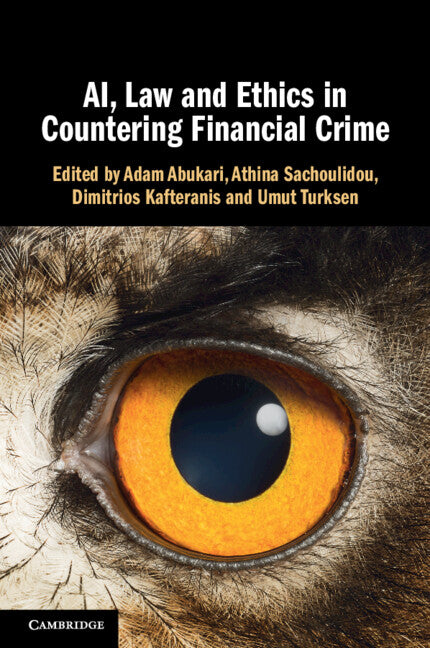 Ai, Law and Ethics in Countering Financial Crime