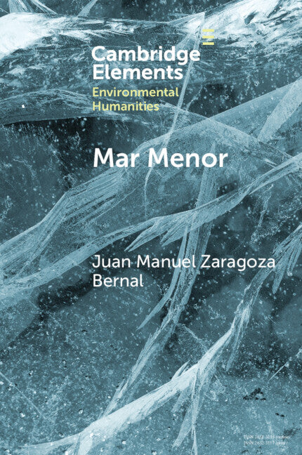 Mar Menor: Histories from the Critical Zone