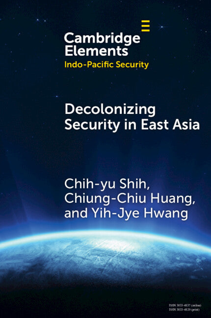Decolonizing Security in East Asia: Towards Pluriversal Coexistence