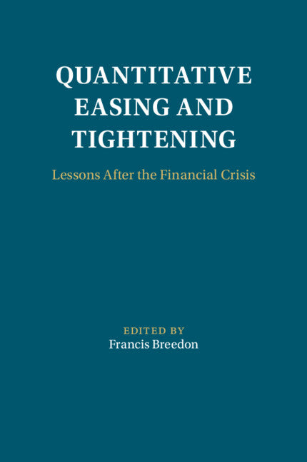 Quantitative Easing and Tightening: Lessons After the Financial Crisis