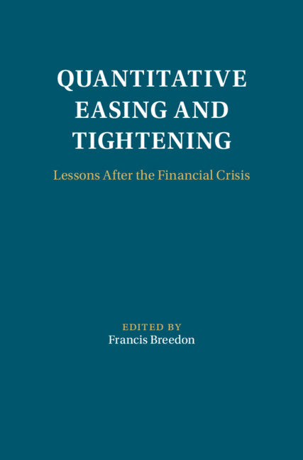 Quantitative Easing and Tightening: Lessons After the Financial Crisis