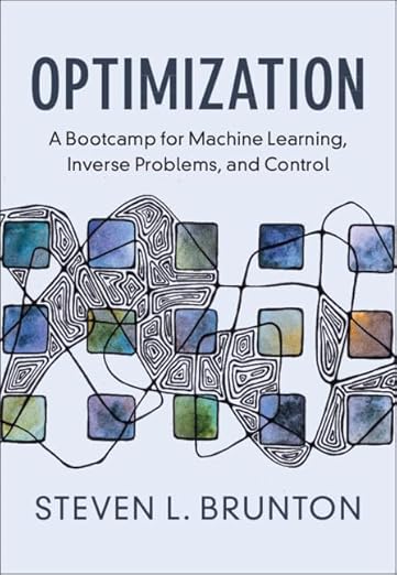 Optimization: A Bootcamp for Machine Learning, Inverse Problems, and Control