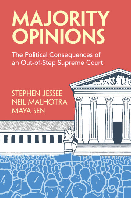 Majority Opinions: The Political Consequences of an Out-Of-Step Supreme Court