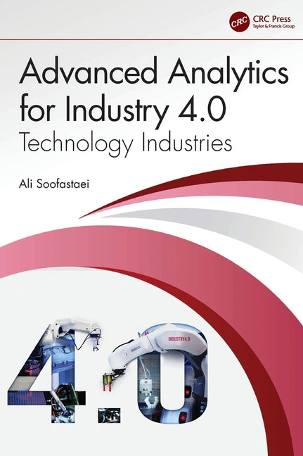 Advanced Analytics for Industry 4.0: Technology Industries