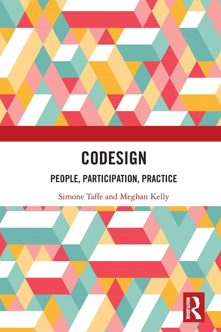 CoDesign: People, Participation, Practice