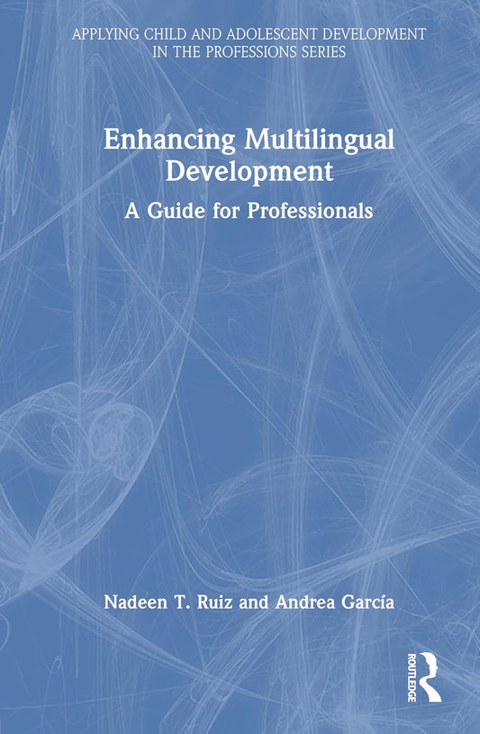Enhancing Multilingual Development A Guide for Professionals