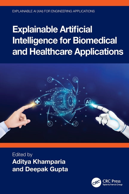 Explainable Artificial Intelligence for Biomedical and Healthcare Applications