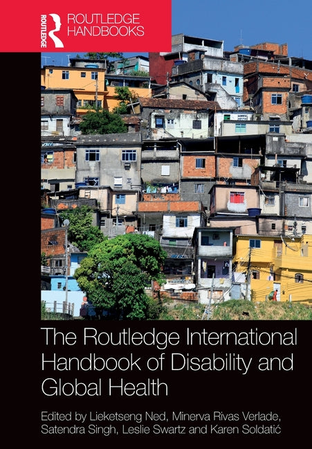 The Routledge International Handbook of Disability and Global Health