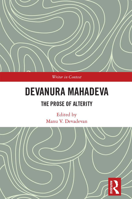 Devanura Mahadeva: The Prose of Alterity