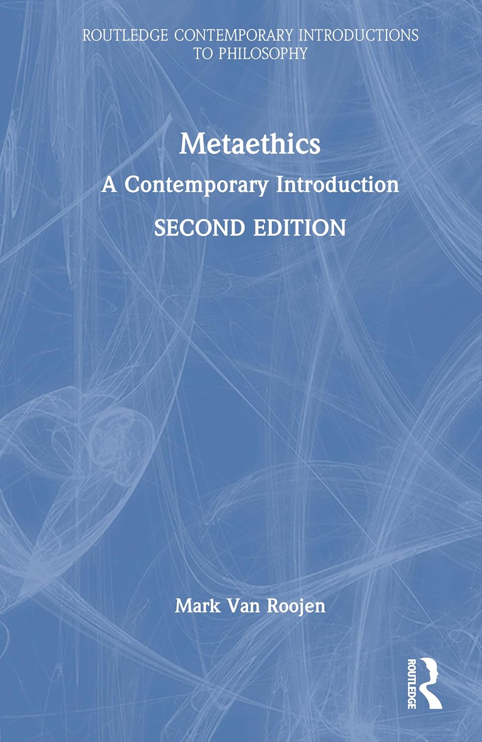 Metaethics: A Contemporary Introduction