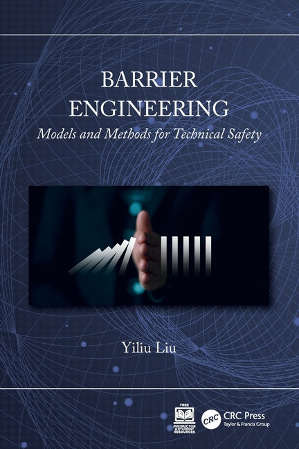 Barrier Engineering: Models and Methods for Technical Safety