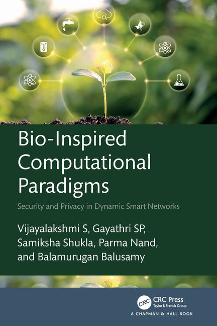 Bio-Inspired Computational Paradigms: Security and Privacy in Dynamic Smart Networks