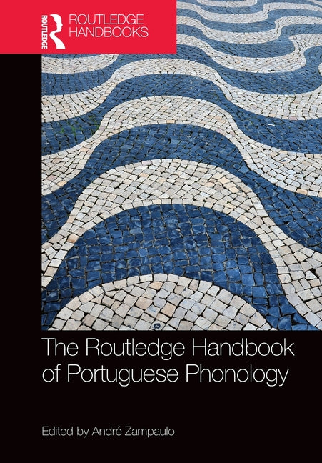 The Routledge Handbook of Portuguese Phonology