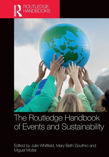 The Routledge Handbook of Events and Sustainability