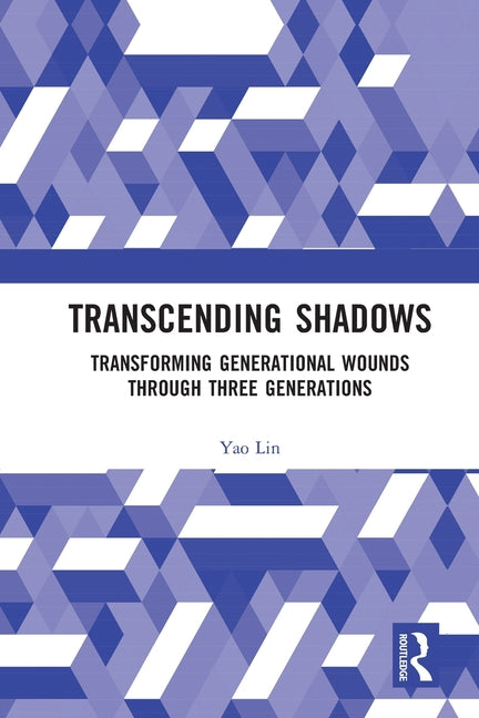 Transcending Shadows: Transforming Generational Wounds Through Three Generations