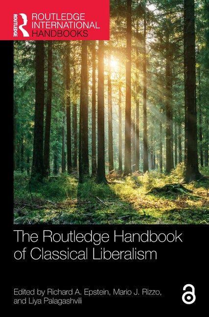 The Routledge Handbook of Classical Liberalism
