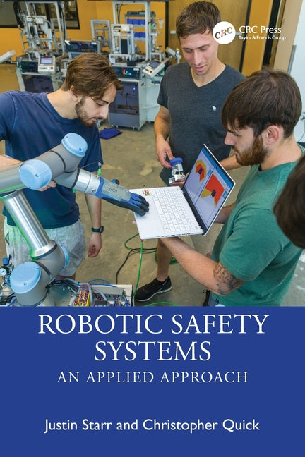 Robotic Safety Systems: An Applied Approach