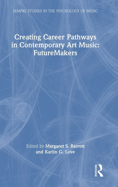 Creating Career Pathways in Contemporary Art Music: FutureMakers