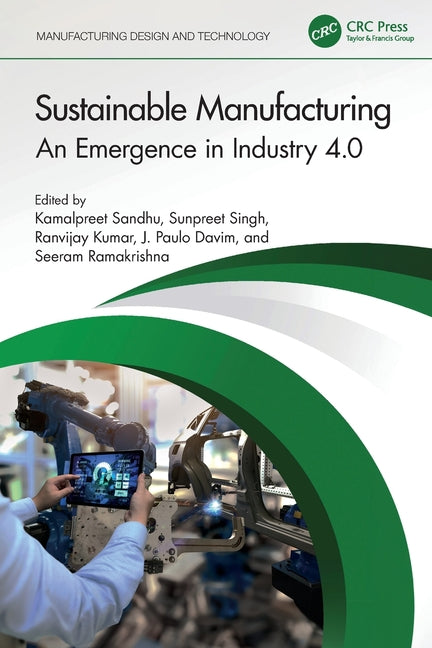 Sustainable Manufacturing: An Emergence in Industry 4.0