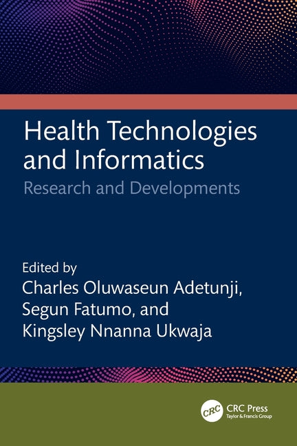Health Technologies and Informatics: Research and Developments