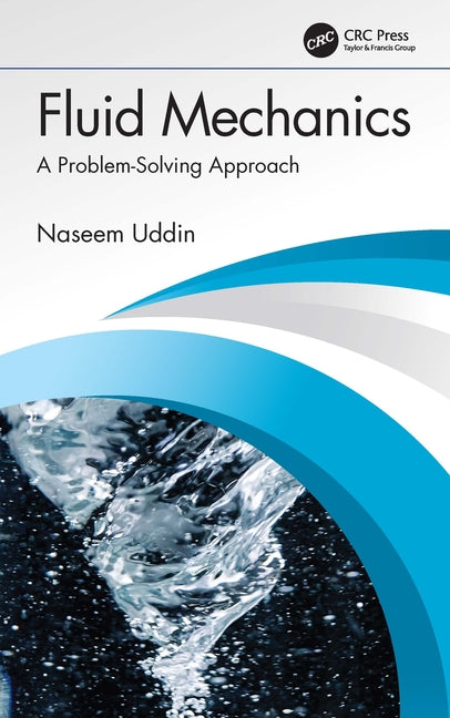 Fluid Mechanics: A Problem-Solving Approach