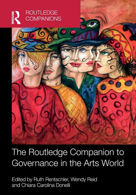 The Routledge Companion to Governance in the Arts World