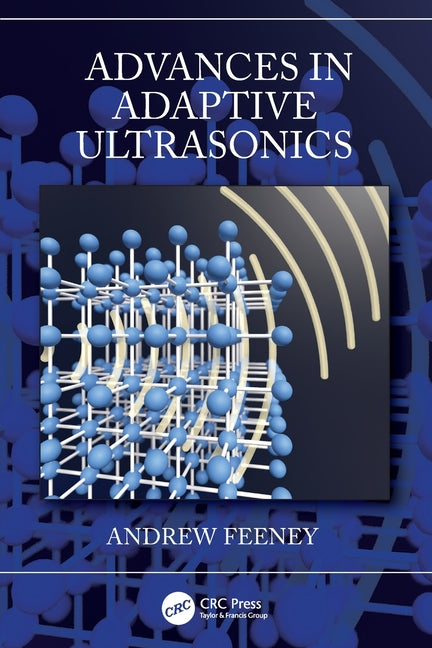 Advances in Adaptive Ultrasonics