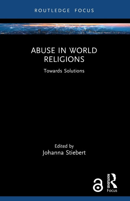 Abuse in World Religions: Towards Solutions