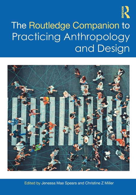 The Routledge Companion to Practicing Anthropology and Design