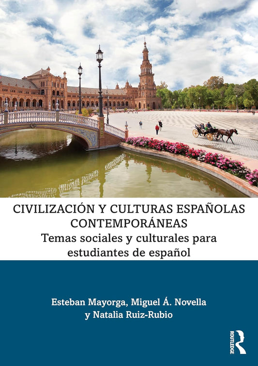 Civilizacion y culturas espanolas contemporaneas Temas sociales y culturales para estudiantes de espanol