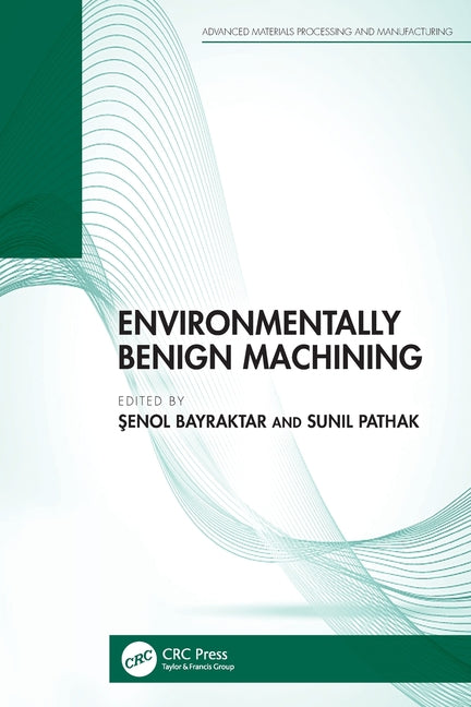 Environmentally Benign Machining