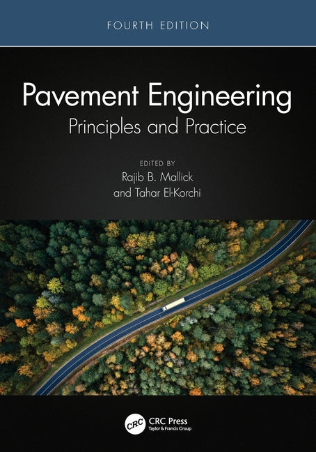 Pavement Engineering: Principles and Practice