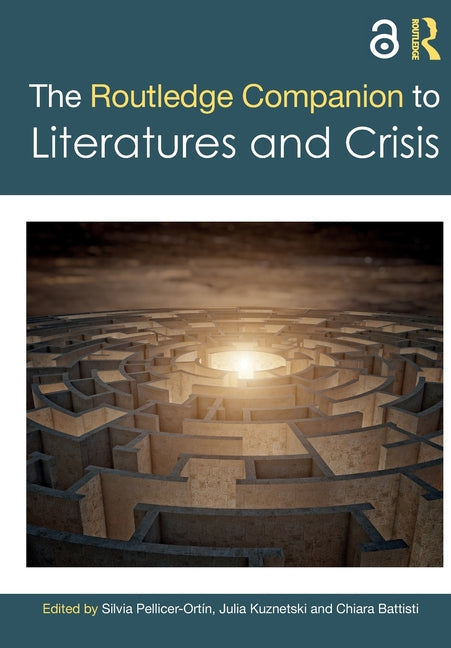 The Routledge Companion to Literatures and Crisis