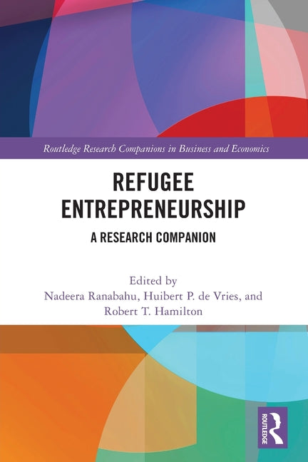 Refugee Entrepreneurship: A Research Companion