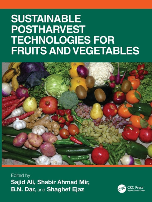Sustainable Postharvest Technologies for Fruits and Vegetables