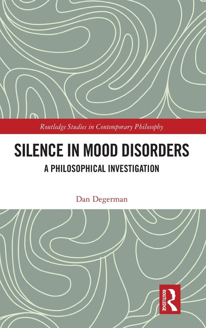 Silence in Mood Disorders: A Philosophical Investigation
