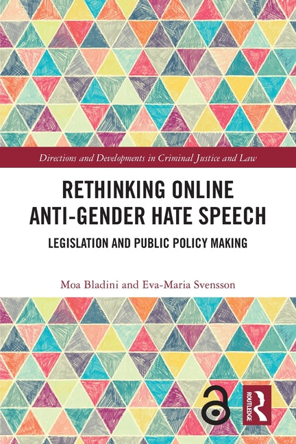 Rethinking Online Anti-Gender Hate Speech: Legislation and Public Policy Making