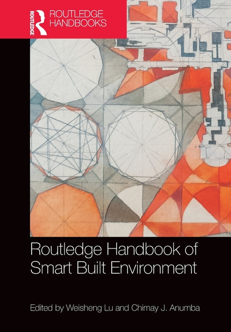 Routledge Handbook of Smart Built Environment