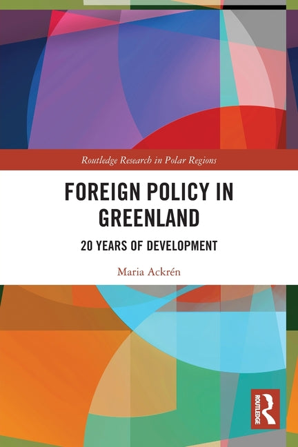 Foreign Policy in Greenland: 20 Years of Development
