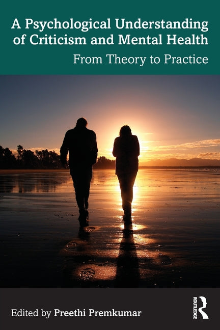 A Psychological Understanding of Criticism and Mental Health: From Theory to Practice