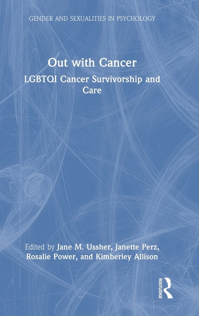Out with Cancer: Lgbtqi Cancer Survivorship and Care