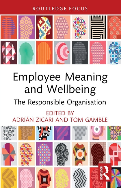 Employee Meaning and Wellbeing: The Responsible Organisation