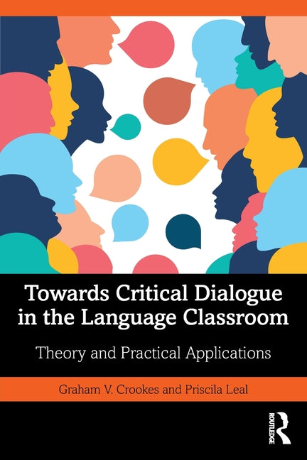 Towards Critical Dialogue in the Language Classroom: Theory and Practical Applications