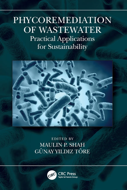 Phycoremediation of Wastewater: Practical Applications for Sustainability