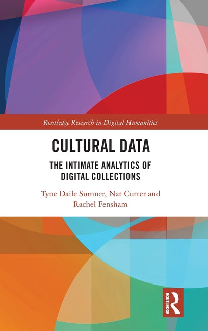 Cultural Data: The Intimate Analytics of Digital Collections