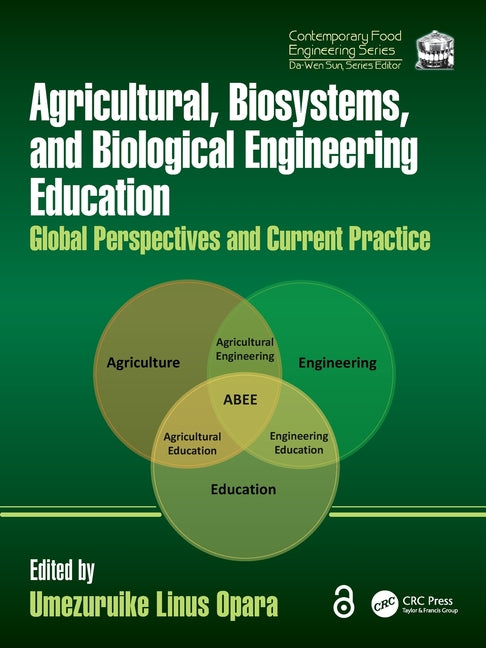 Agricultural, Biosystems, and Biological Engineering Education: Global Perspectives and Current Practice