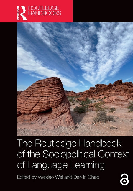 The Routledge Handbook of the Sociopolitical Context of Language Learning