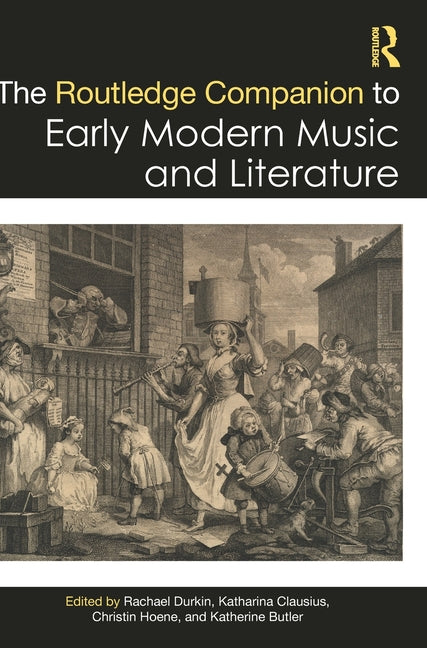 The Routledge Companion to Early Modern Music and Literature